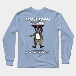 Alien 3: This is Rumor Control. Here are the facts! Long Sleeve T-Shirt